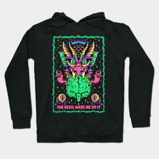 The Devil Made Me Do It Hoodie